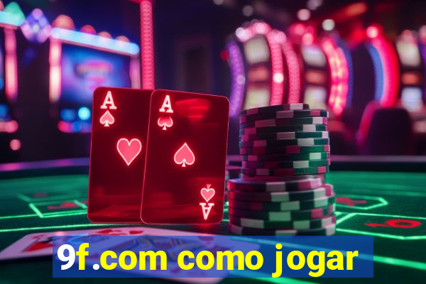 9f.com como jogar